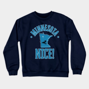 Minnesota Nice with loon and north star Crewneck Sweatshirt